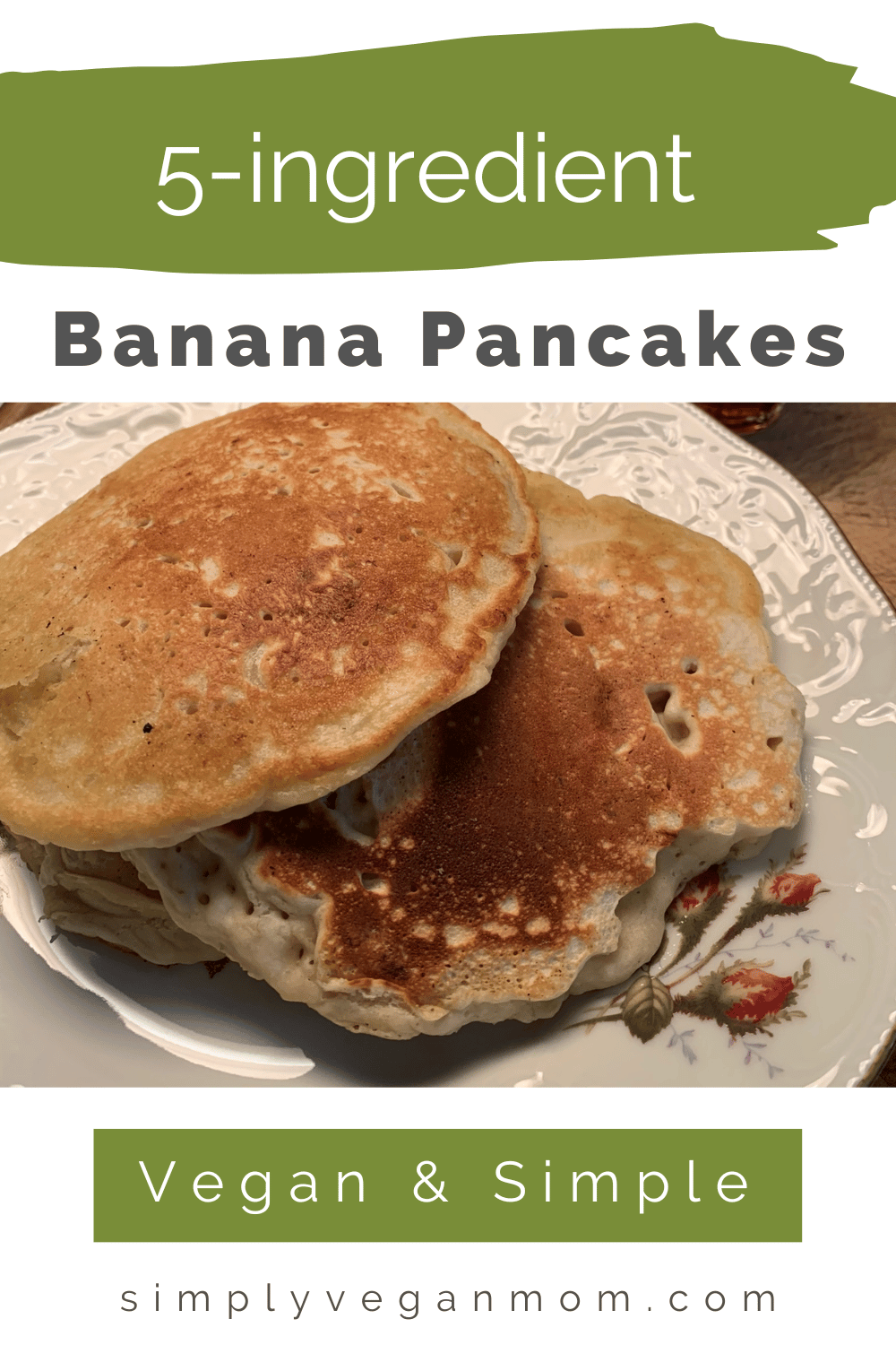 pin with title and image of 5-ingredient banana pancakes on a plate